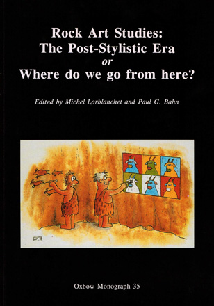 Rock Art Studies: The Post-Stylistic Era