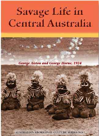 image of Savage Life in Central Australia book cover
